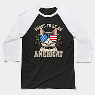 Cat US Flag Sunglasses Proud To Be An Americat Baseball T-Shirt